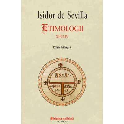 Etimologii XIII-XIV - Isidor de Sevilla