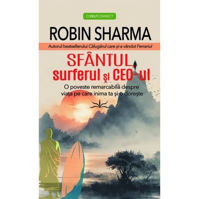 Sfantul surferul si CEO-ul - Robin Sharma