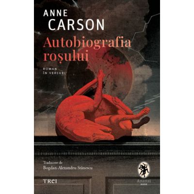 Autobiografia rosului - Anne Carson