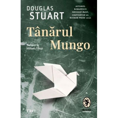 Tanarul Mungo - Douglas Stuart