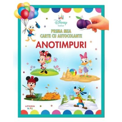 Disney bebe. Prima mea carte cu autocolante. Anotimpuri