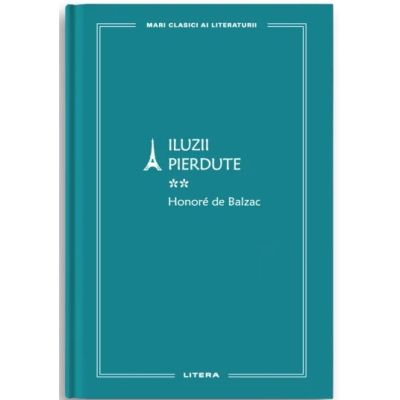 Iluzii pierdute 2 vol. 70 - Honore De Balzac