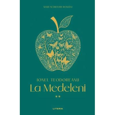La Medeleni 2 vol. 3 - Ionel Teodoreanu