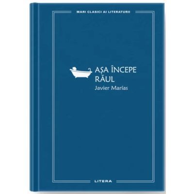 Asa incepe raul vol. 72 - Javier Marias