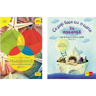 Pachet 2 caiete pentru vacanta de vara clasa a 5-a Matematica si Limba si literatura romana Ce poti face cu o carte - Marius Perianu Ioana Nanu