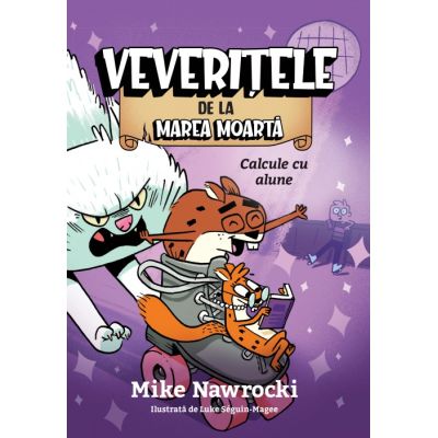 Calcule cu alune. Veveritele de la Marea Moarta volumul 3 - Mike Nawrocki