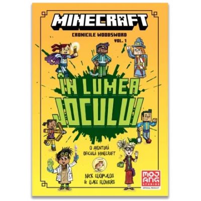 Minecraft. Cronicile Woodsword Volumul 1. In lumea jocului - Nick Eliopulos