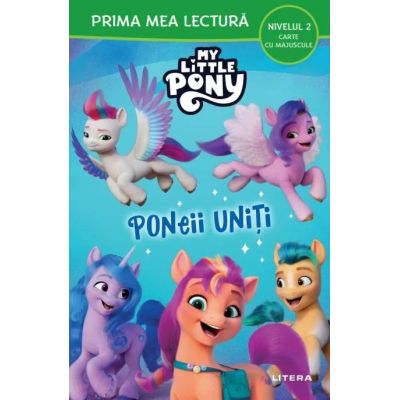 My Little Pony. Poneii uniti Nivelul 2 Carte cu majuscule