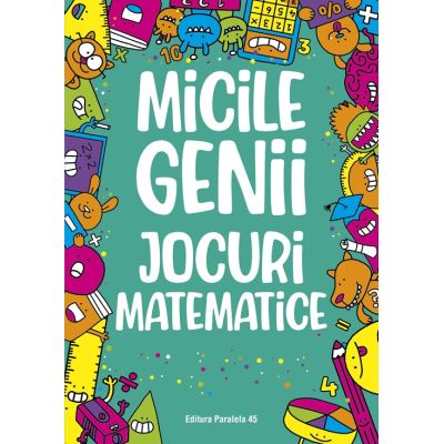 Micile genii. Jocuri matematice - Gareth Moore