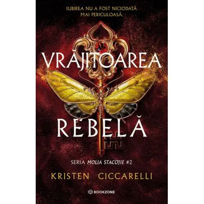 Vrajitoarea rebela. Seria Molia Stacojie 2 - Kristen Ciccarelli