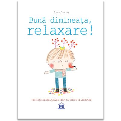 Buna Dimineata Relaxare - Anne Crahay
