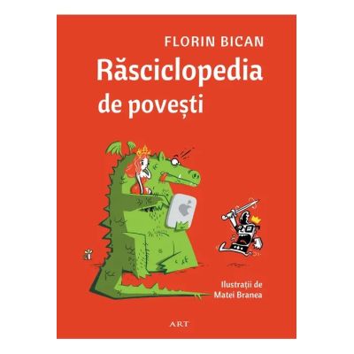 Rasciclopedia de povesti - Florin Bican