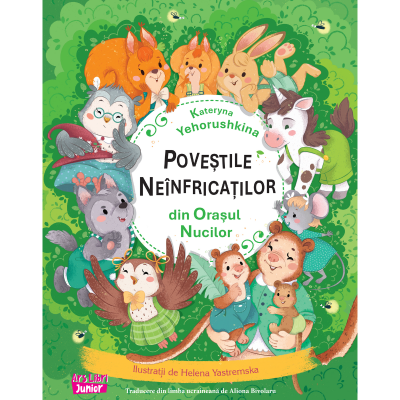 Povestile neinfricatilor din Orasul Nucilor - Kateryna Yehorushkina