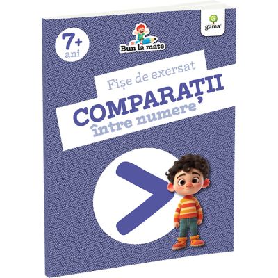 Fise de exersat COMPARATII INTRE NUMERE. Bun la mate