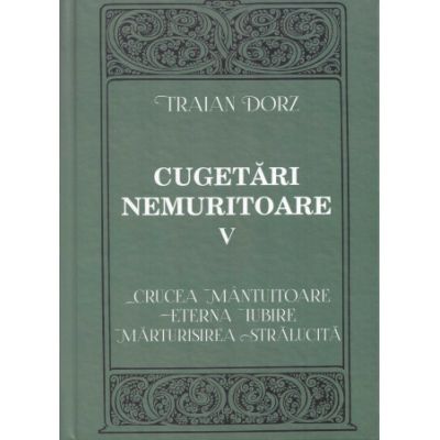 Cugetari nemuritoare volumul 5 - Traian Dorz