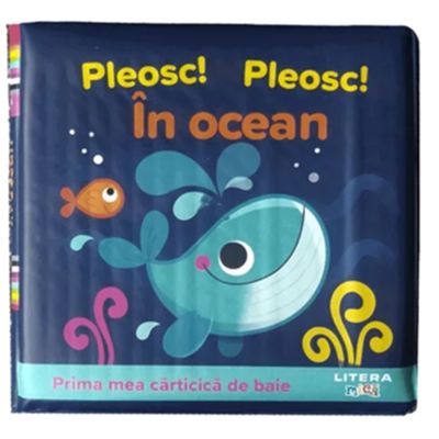 Pleosc Pleosc In ocean. Prima mea carticica de baie