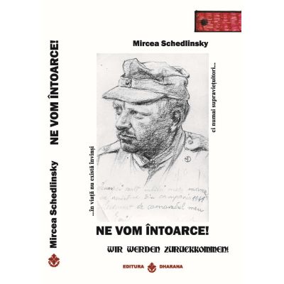 Ne vom intoarce Wir Werden Zuruckkommen - Mircea Schedlinsky