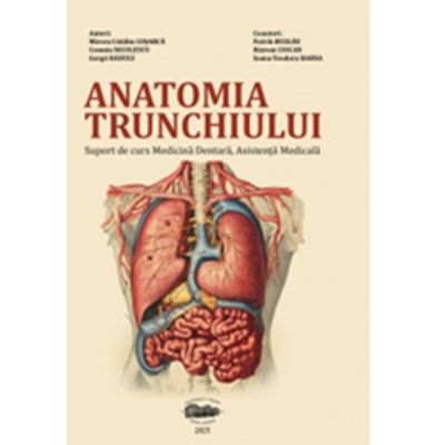 Anatomia trunchiului. Suport de curs Medicina Dentara Asistenta Medicala - Mircea Catalin Cosarca