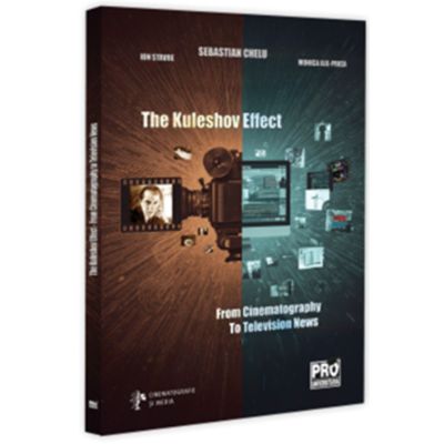 THE KULESHOV EFFECT From Cinematography to Television News - Ion Stavre