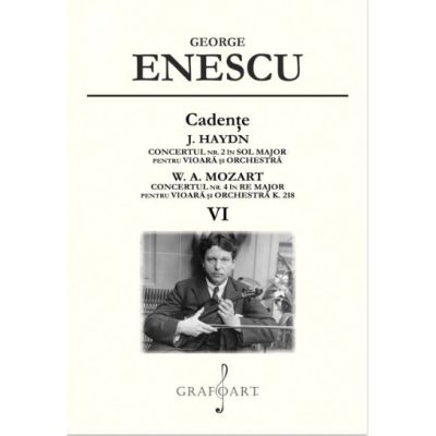 Cadente. J. Haydn - concertul nr. 2 W. A. Mozart - concertul nr. 4 Volumul 6 - George Enescu