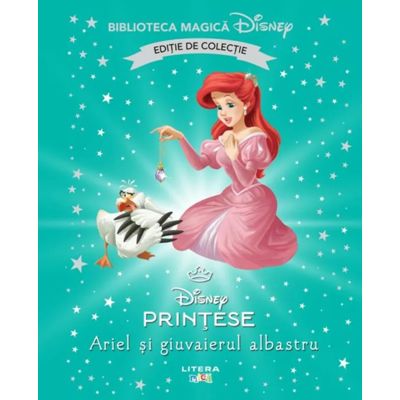 Ariel si giuvaierul albastru. Volumul 96. Disney. Biblioteca magica editie de colectie