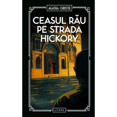 Ceasul rau pe strada Hickory vol. 56 - Agatha Christie