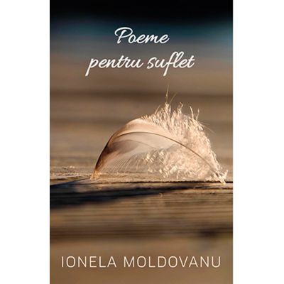 Poeme pentru suflet - Ionela Moldovanu