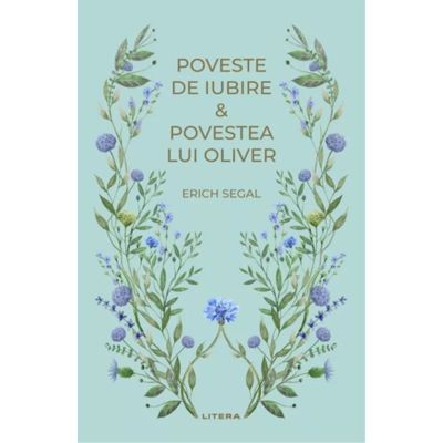 Poveste de iubire. Povestea lui Oliver vol. 42 - Erich Segal