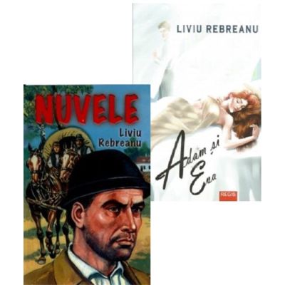 Pachet 2 carti Nuvele si Adam si Eva - Liviu Rebreanu