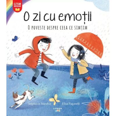 O zi cu emotii. O poveste despre ceea ce simtim - Stephanie Stansbie Elisa Paganelli