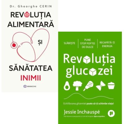 Pachet 2 carti Revolutia alimentara si sanatatea inimii si Revolutia glucozei - Dr. Gheorghe Cerin Jessie Inchauspe