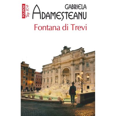 Fontana di Trevi editie de buzunar - Gabriela Adamesteanu