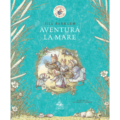 Desisul de Muri. Aventura la mare - Jill Barklem
