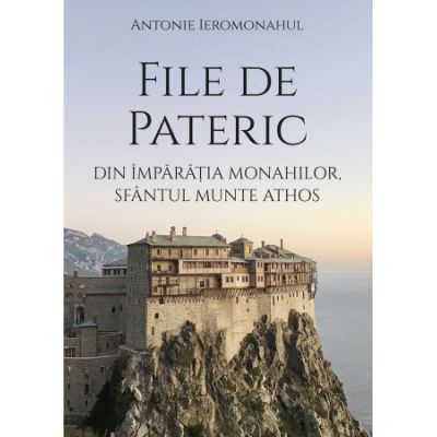 File de Pateric din imparatia monahilor Sfantul Munte Athos - Antonie