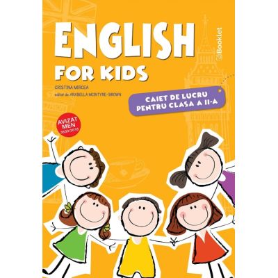 English for kids. Caiet de lucru pentru clasa a 2-a Editie color - Cristina Mircea