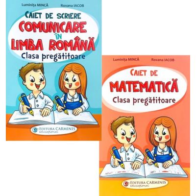 Pachet 2 caiete Clasa Pregatitoare Comunicare in limba romana si Matematica - Luminita Minca Roxana Iacob