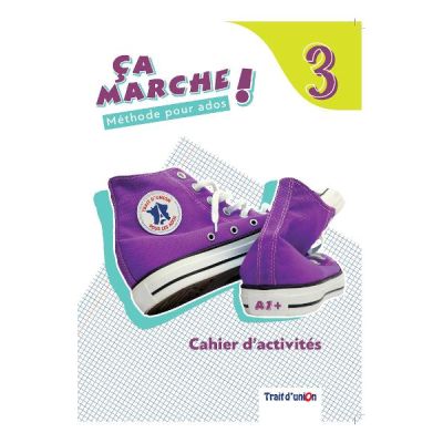 Curs limba franceza caiet Ca marche 3 Cahier dactivites