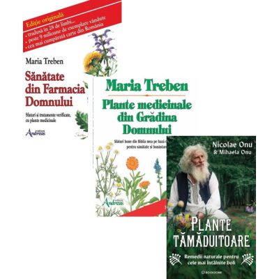 Pachet 3 carti Plante tamaduitoare Plante medicinale si Sanatate din farmacia Domnului - Nicolae Onu Maria Treben