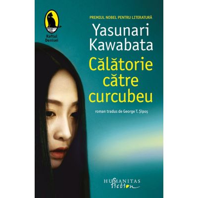 Calatorie catre curcubeu - Yasunari Kawabata