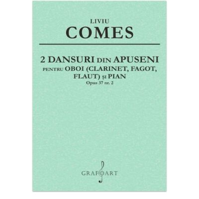 2 Dansuri din Apuseni opus 37 nr. 2 - Liviu Comes