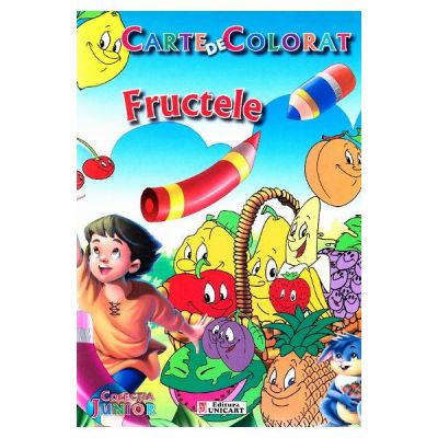 Fructele. Carte de colorat Editura Unicart