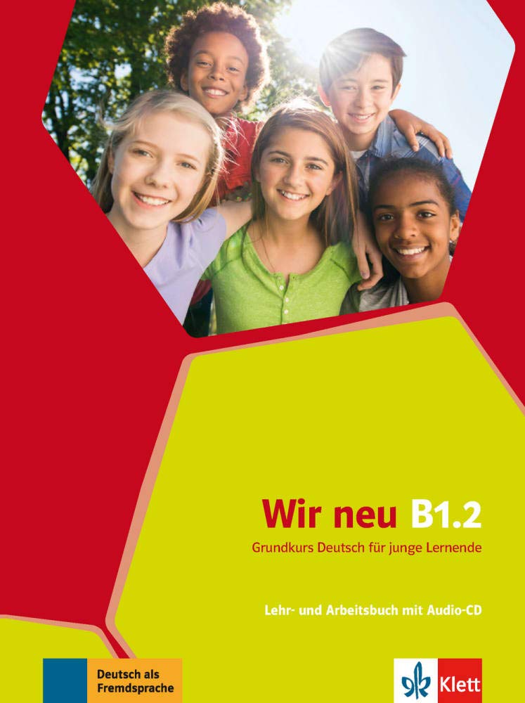 Wir neu B1. 2. Grundkurs Deutsch für junge Lernende. Lehr- und Arbeitsbuch mit Audio-CD - Giorgio Motta, Eva-Maria Jenkins-Krumm
