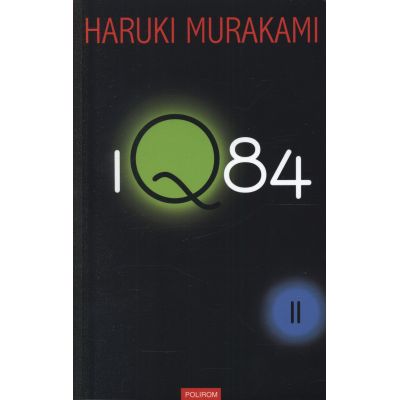 1Q84, volumul 2 - Haruki Murakami