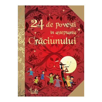 24 de povesti in asteptarea Craciunului - Anne Lanoe