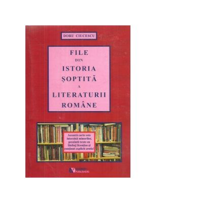 File din istoria soptita a literaturii romane