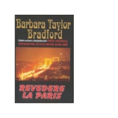 Revedere la Paris - Barbara Taylor Bradford