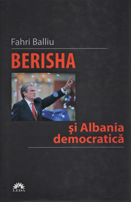 Berisha si Albania democratica - Fahri Balliu