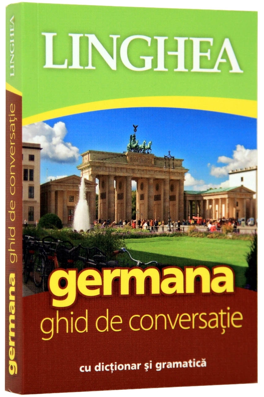 Germana. Ghid de conversatie roman-german cu dictionar si gramatica