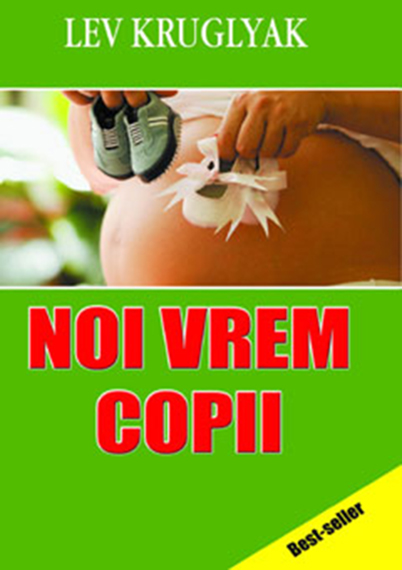 Noi vrem copii - Lev Kruglyak