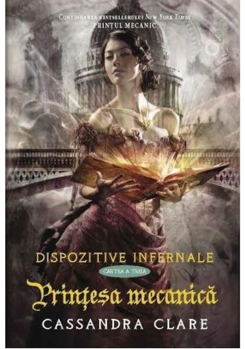 Printesa mecanica. Dispozitive infernale, cartea III - Cassandra Clare